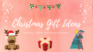 Christmas Present Ideas For Your Littlest Ones