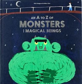 An A to Z of Monsters and Magical Beings