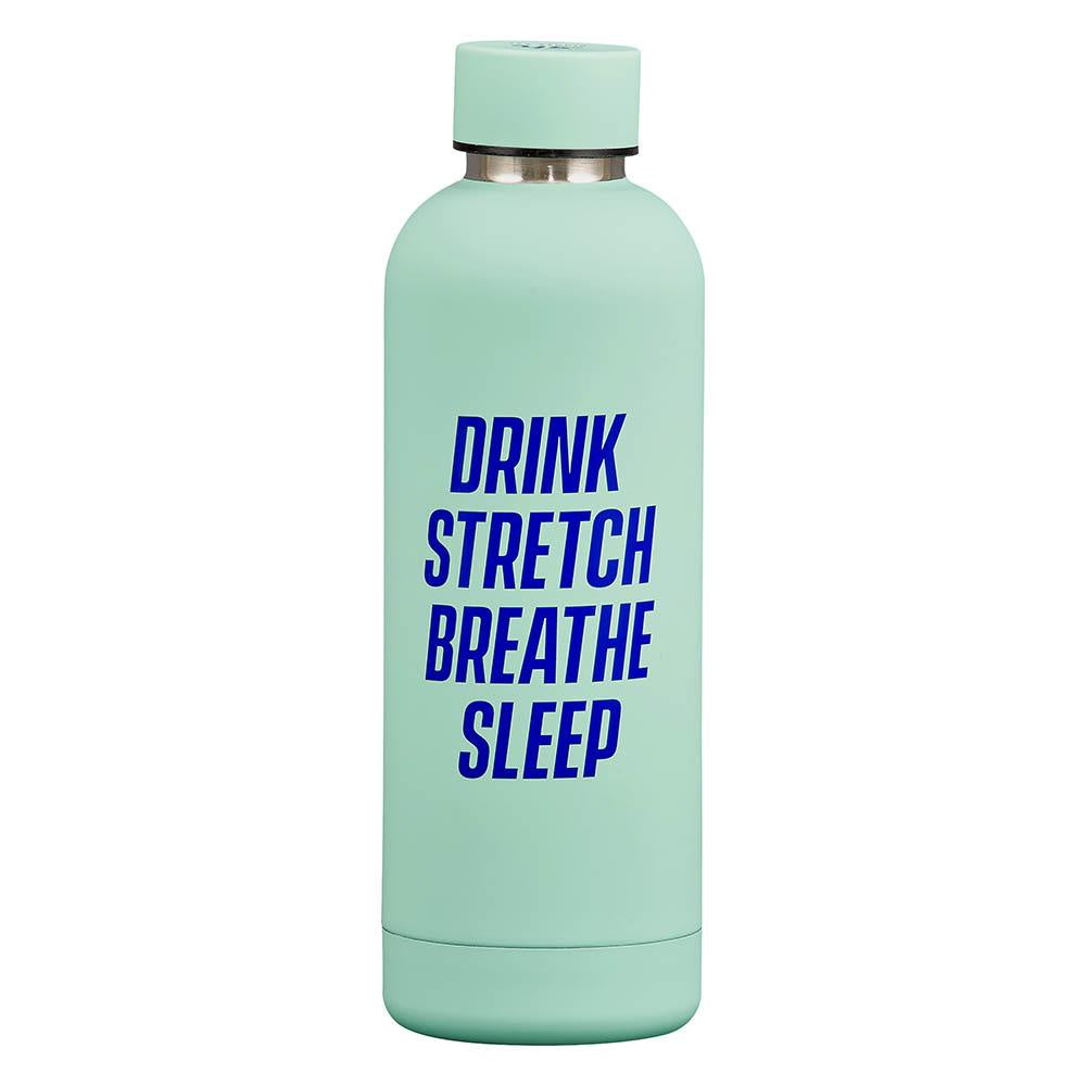 Drink Stretch Breath Sleep Double Walled Water Bottle