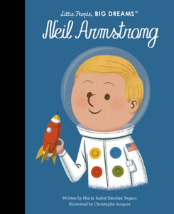 Little People Big Dream Neil Armstrong