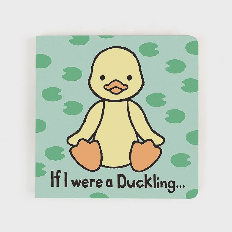 If I were a Duckling Board Book